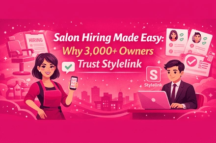 Salon Hiring Made Easy: Why 3,000+ Owners Trust Stylelink